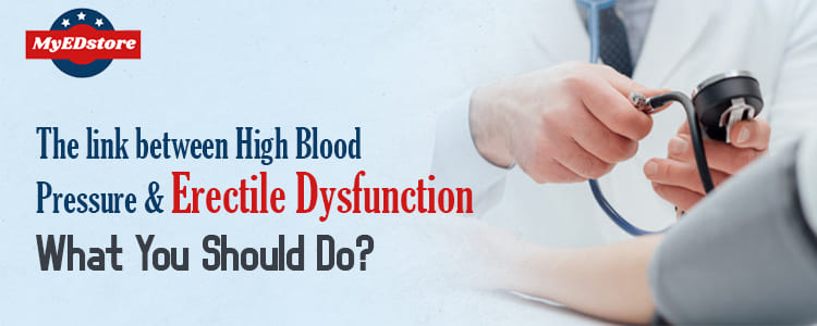 The link between High Blood Pressure & Erectile Dysfunction - What You Should Do?