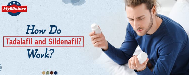 How Do Tadalafil and Sildenafil Work?