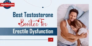 Best Testosterone Booster for Erectile Dysfunction